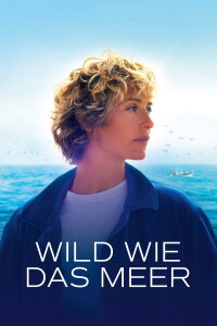 Wild wie das Meer (2022)