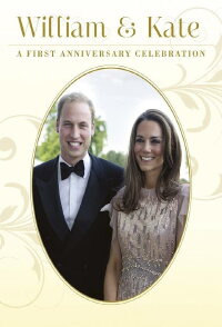 William and Kate: A First Anniversary Celebration (2012)