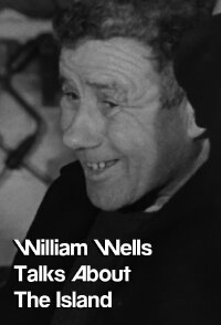 William Wells Talks About The Island (1967)