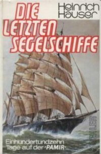 Windjammer und Janmaaten - Die letzten Segelschiffe (1930)