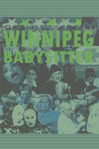 Winnipeg Babysitter (2006)