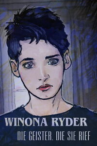 Winona Ryder: The Ghosts She Called (2022)