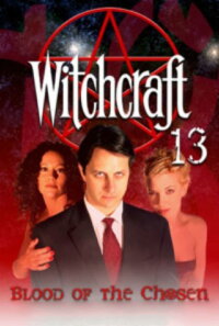 Witchcraft 13: Blood of the Chosen (2008)