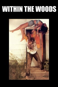 Within the Woods (1979)