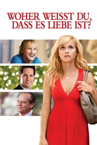 Woher weisst du, dass es Liebe ist? (2010)
