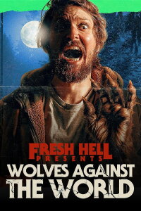 Wolves Against The World (2024)