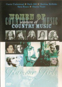 Women of country music : Glamour girls (2011)
