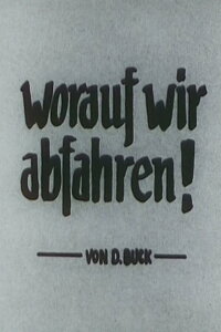 Worauf wir abfahren (1988)