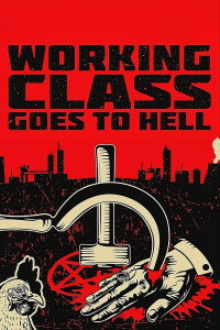 Working Class Goes to Hell (2023)