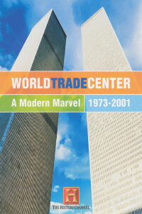 World Trade Center: A Modern Marvel (2002)