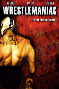 Wrestlemaniac - El Mascarado Massacre (2006)