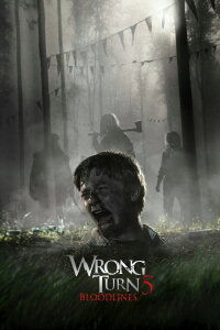 Wrong Turn 5: Bloodlines (2012)