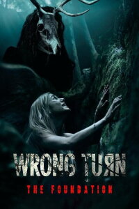 Wrong Turn - The Foundation (2021)