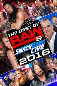 WWE Best of Raw & SmackDown Live 2016 (2017)