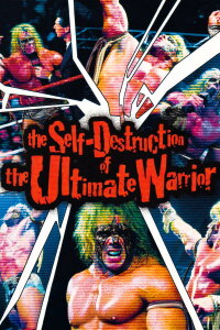 WWE: The Self Destruction of the Ultimate Warrior (2005)