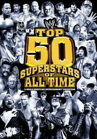WWE: Top 50 Superstars of All Time (2010)