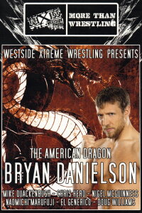 WXW Presents: The American Dragon Bryan Danielson (2013)