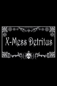 X-Mess Detritus (2008)