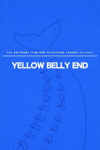 Yellow Belly End (2009)