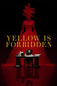Yellow Is Forbidden (2018)