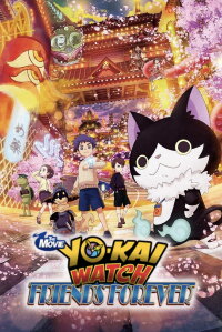 Yo-kai Watch Movie 5: Forever Friends (2018)