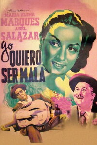 Yo quiero ser mala (1950)