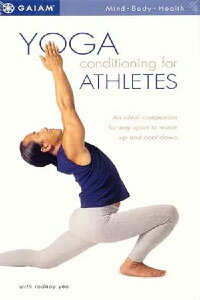 Yoga Conditioning for Athletes with Rodney Yee (2001)