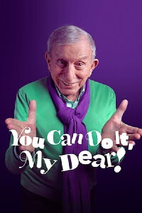 You Can Do It My Dear! (2022)