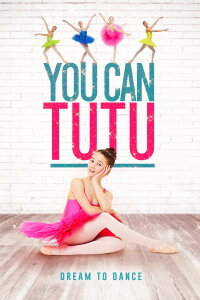 You Can Tutu (2017)