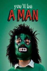 You'll Be a Man (2013)