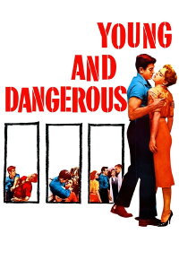 Young and Dangerous (1957)