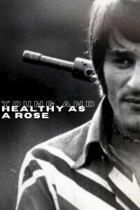 Young and Healthy as a Rose (1971)