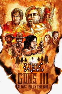 Young Guns 3 : Alias Billy the Kid (2022)