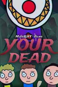 Your Dead (2023)