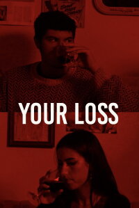 Your Loss (2022)