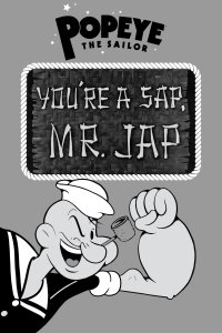 You're a Sap, Mr. Jap (1942)