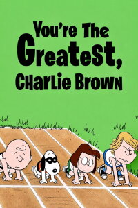 You're the Greatest, Charlie Brown (1979)
