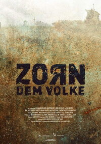 Zorn dem Volke (2017)