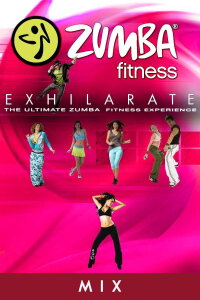 Zumba Fitness Exhilarate The Ultimate Experience - Mix Session (2011)