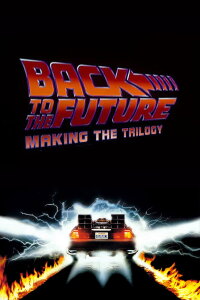 Zurück in die Zukunft: Entstehung der Trilogie (2002)