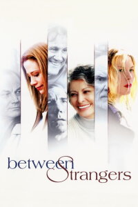 Zwischen Fremden (2002)