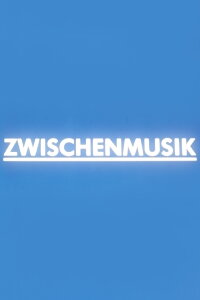 Zwischenmusik (1995)