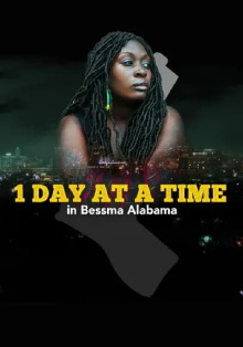 1 Day at a Time in Bessma Alabama Trailer