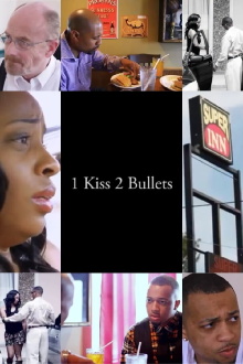 1 Kiss, 2 Bullets Trailer