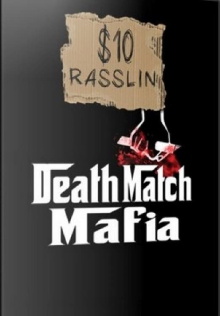 10 Dollar Rasslin Death Match Mafia Trailer
