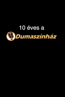 10 éves a Dumaszínház Trailer