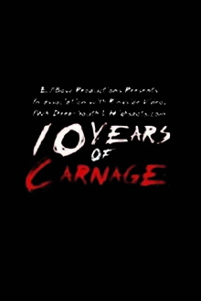 10 Years of Carnage Trailer