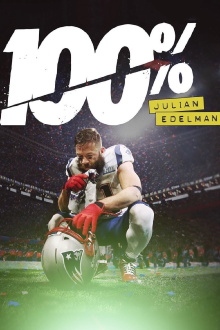 100%: Julian Edelman Trailer