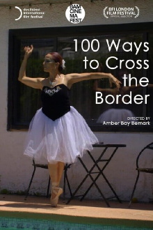 100 Ways to Cross the Border Trailer