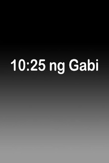 10:25 Ng Gabi Trailer